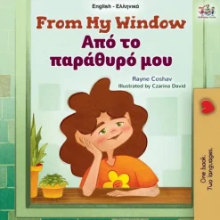 KidKiddos Books Ltd. Griechische Bücher*From My Window (English Greek Bilingual Kids Book)
