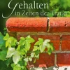 Herder Verlag GmbH Trauer*Gehalten in Zeiten der Trauer