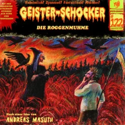Romantruhe Romane·Nach Ländern*Geister Schocker CD 122: Die Roggenmuhme