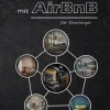Geld verdienen mit AirBnB für Einsteiger*epubli New