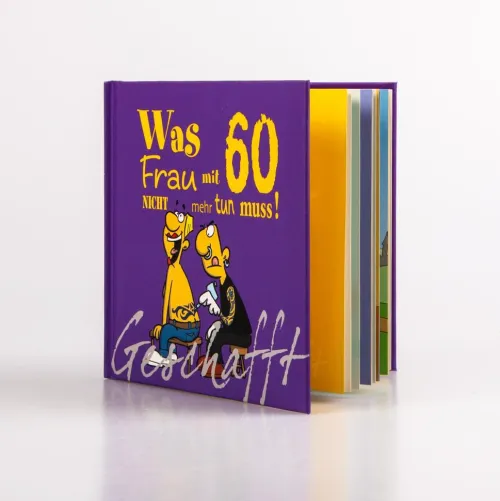 Lappan Verlag Geburtstag-Geschafft! Was Frau mit 60 nicht mehr tun muss!