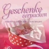 Naumann & Göbel Verlag Hobby & Selbermachen*Geschenke verpacken