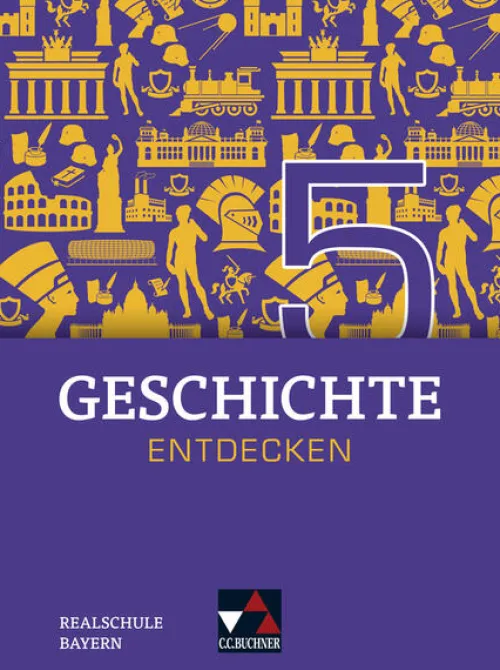 Buchner, C.C. Verlag Nach Fächern·Geschichte*Geschichte entdecken Bayern 5
