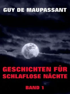 Geschichten für schlaflose Nächte, Band 1*Jazzybee Verlag