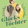 FISCHER E-Books Nach Ländern|Historische Romane-Glückstöchter - Einfach leben