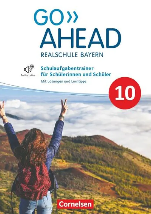 Cornelsen Verlag GmbH Nach Schulform·Realschule*Go Ahead 10. Jahrgangsstufe - Ausgabe für Realschulen in Bayern - Schulaufgabentrainer