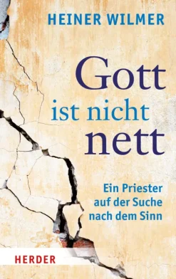 Gott ist nicht nett*Herder Verlag GmbH Best