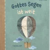 Butzon & Bercker Kommunion & Konfirmation*Gottes Segen ist weit