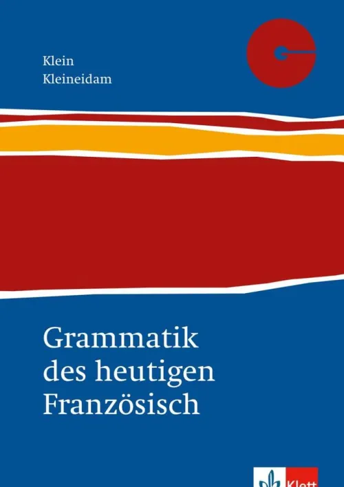Klett Sprachen GmbH Abi Trainer·Fremdsprachen|Mittlere Reife·Fremdsprachen-Grammatik des heutigen Französisch