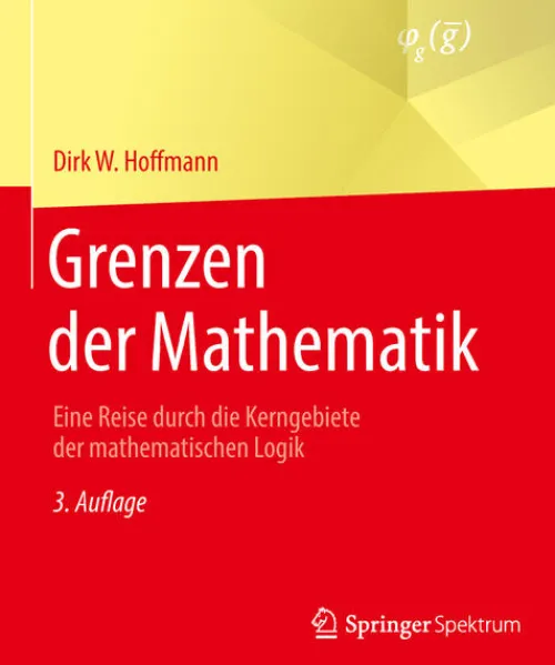 Grenzen der Mathematik*Springer-Verlag GmbH