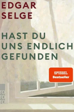 Rowohlt Verlag GmbH Romanhafte Biografien*Hast du uns endlich gefunden