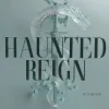 LYX Romantasy|Fantasy*Haunted Reign
