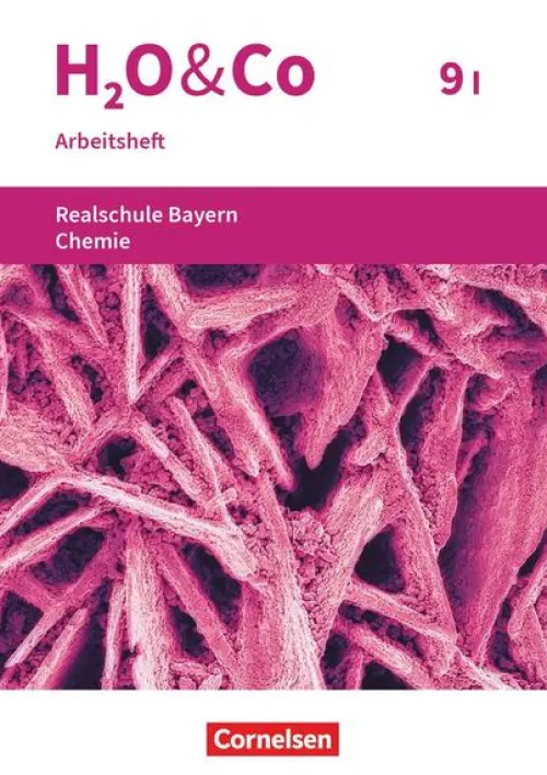 H2O & Co 9. Schuljahr - Wahlpflichtfächergruppe I - Realschule Bayern - Arbeitsheft mit Lösungen*Oldenbourg Schulbuchverl. Outlet