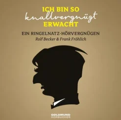 Fröhlich, Frank Romane·Gedichte & Drama*Ich bin so knallvergnügt erwacht'
