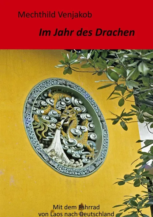 BoD - Books on Demand Radreisen & Radtouren*Im Jahr des Drachen