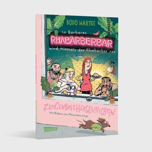 Kinder Carlsen Verlag GmbH 6-10 Jahre-In Barbaras Rhabarberbar wird niemals der Rhabarber rar