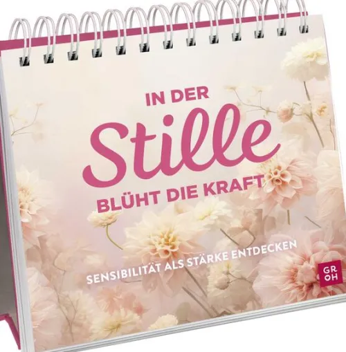 In der Stille blüht die Kraft*Groh Verlag Online
