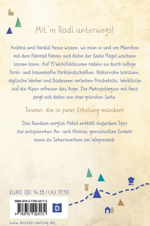 Droste Verlag Radreisen & Radtouren*In und um München. Radeln für die Seele