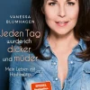 Jeden Tag wurde ich dicker und müder*Münchner Verlagsgruppe Best