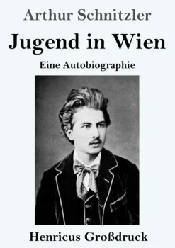 Henricus - Edition Deutsche Klassik GmbH, Berlin Großdruck*Jugend in Wien (Großdruck)