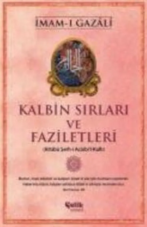 Kalbin Sirlari ve Faziletleri*Celik Yayinevi New