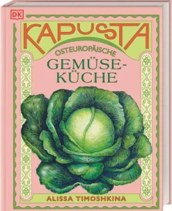 Dorling Kindersley Verlag Kochbücher Nach Zubereitung|Kochbücher Nach Ländern*Kapusta