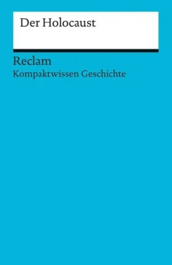 Reclam Philipp Jun. Abi Trainer·Geschichte*Kompaktwissen Geschichte. Der Holocaust