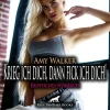 Krieg ich dich, dann fick ich dich! Erotische Geschichte | Erotik Audio Story | Erotisches Hörbuch Audio-CD*blue panther books Outlet