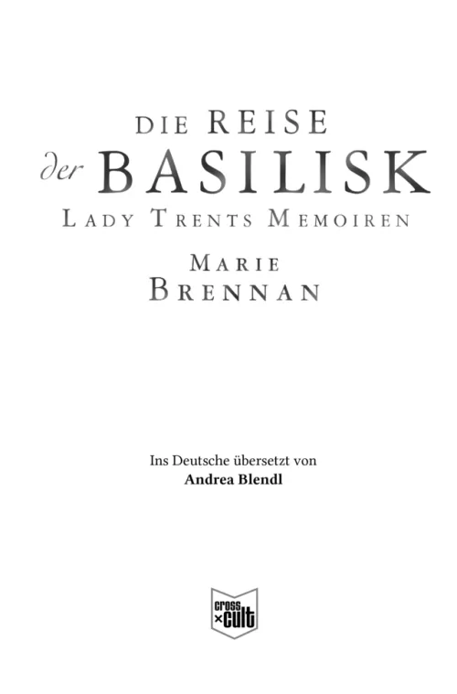 Lady Trents Memoiren 3*Cross Cult Clearance