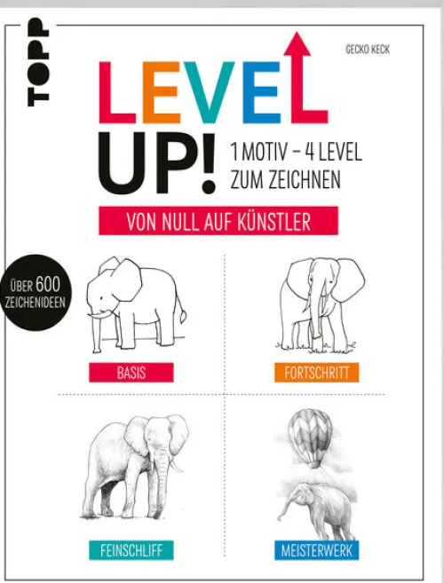 frechverlag GmbH Artbooks & Handbücher*Level up! 1 Motiv - 4 Level zum Zeichnen