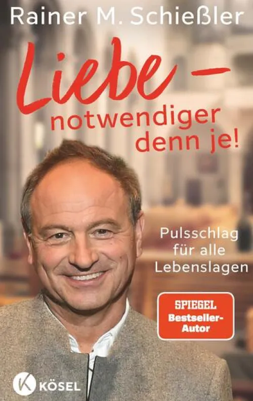 Liebe - notwendiger denn je!*Kösel-Verlag Clearance