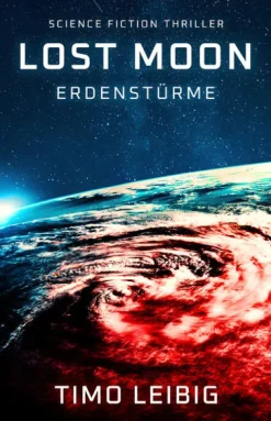 Belle Epoque Verlag Apokalypse / Postapokalypse*Lost Moon: Erdenstürme