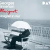 Der Audio Verlag GmbH Krimis & Thriller·Thriller|Krimis & Thriller·Krimi Klassiker*Maigret in Kur