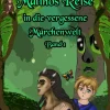 Kinder tredition Erstlesebücher-Malinos Reise in die vergessene Märchenwelt