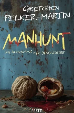 MANHUNT - Die Apokalypse der Geschlechter*Festa Verlag Sale