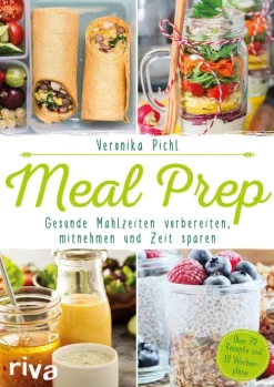 Meal Prep - Gesunde Mahlzeiten vorbereiten, mitnehmen und Zeit sparen*riva Verlag Clearance