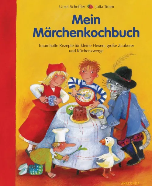 Kinder Anaconda Verlag Für Babys Und Kinder-Mein Märchenkochbuch