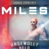BoD - Books on Demand Außerirdische / Ufos*Miles - Ungewollt Held