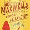 Penguin Random House Zeitreisen|Science Fiction*Miss Maxwells kurioses Zeitarchiv
