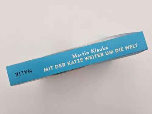 Mit der Katze weiter um die Welt*Malik Verlag