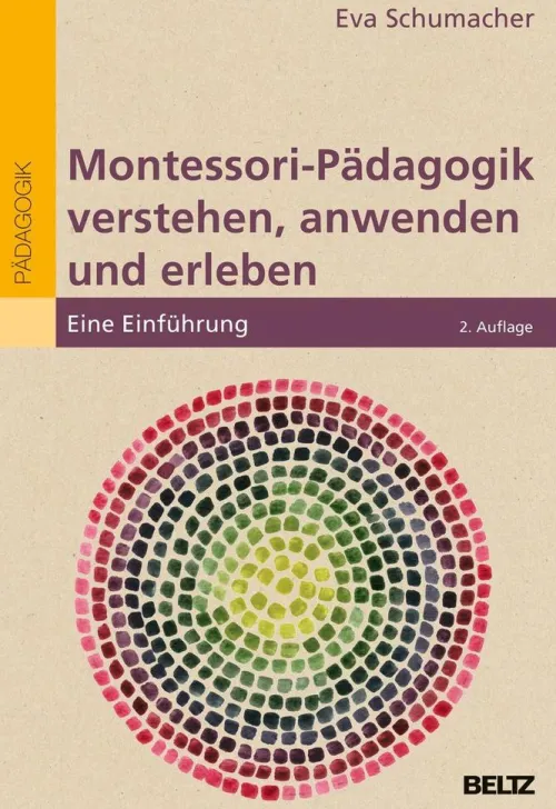 Beltz Verlagsgruppe Didaktik*Montessori-Pädagogik verstehen, anwenden und erleben