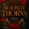between pages by Piper Reich, Berühmt, Mächtig*Moonlit Thorns