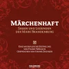 Fröhlich, Frank Romane·Märchen & Sagen*Märchenhaft - Sagen & Legenden der Mark Brandenburg