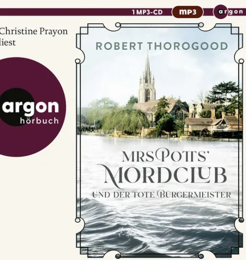 Mrs Potts' Mordclub und der tote Bürgermeister*Argon Verlag GmbH New