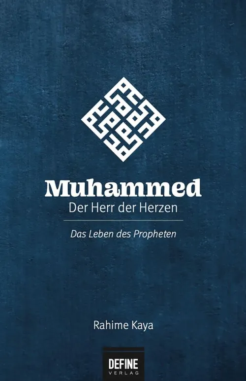 Define Verlag Religion & Philosophie|Theologie-Muhammed - Der Herr der Herzen