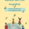 Musikalisch durch den Morgenkreis: Liederbuch*Verlag Stephen Janetzko Hot