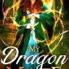 via tolino media Drachen*My Dragon Mate: magische Drachen-Shifter und Hexen Romantik (Broken Souls 3)