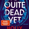 Not Quite Dead Yet*Lübbe New