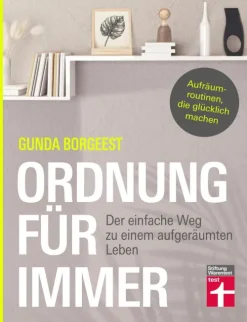 Stiftung Warentest Geld & Finanzen-Ordnung für immer - Nachhaltig aufräumen, Chaos beseitigen, innere Balance finden