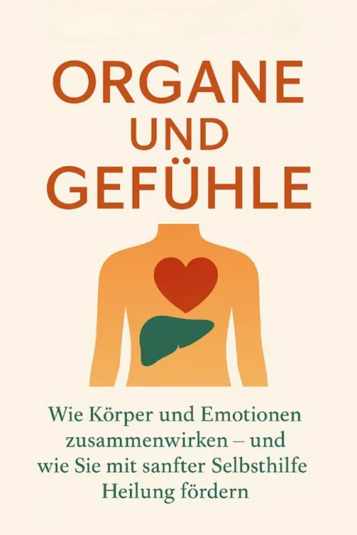 BookRix Gesundheit-Organe und Gefühle Wie Körper und Emotionen zusammenwirken - und wie Sie mit sanfter Selbsthilfe Heilung fördern